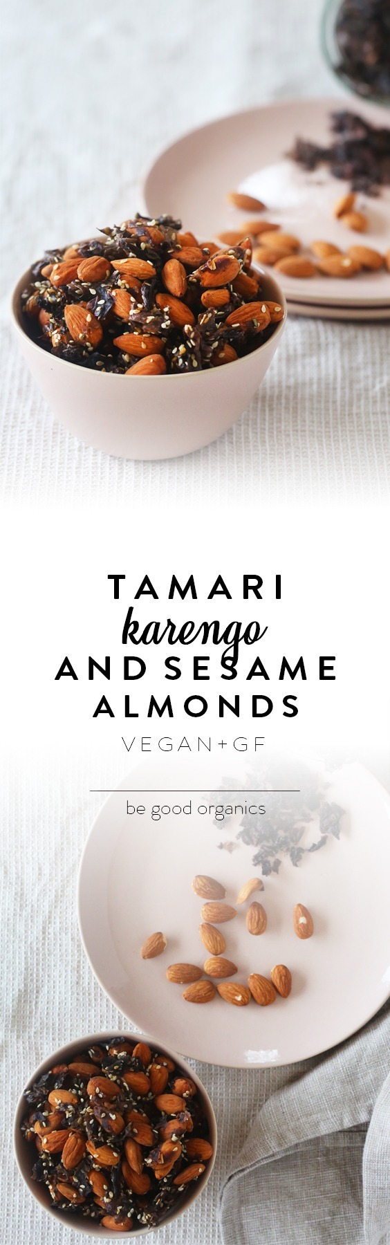 Easy 4 ingredient TAMARI, KARENGO AND SESAME ALMONDS - the perfect cupboard stocker to have on hand for salads - vegan, plant based, gluten free, sugar free, dairy free, salad topper, begoodorganics